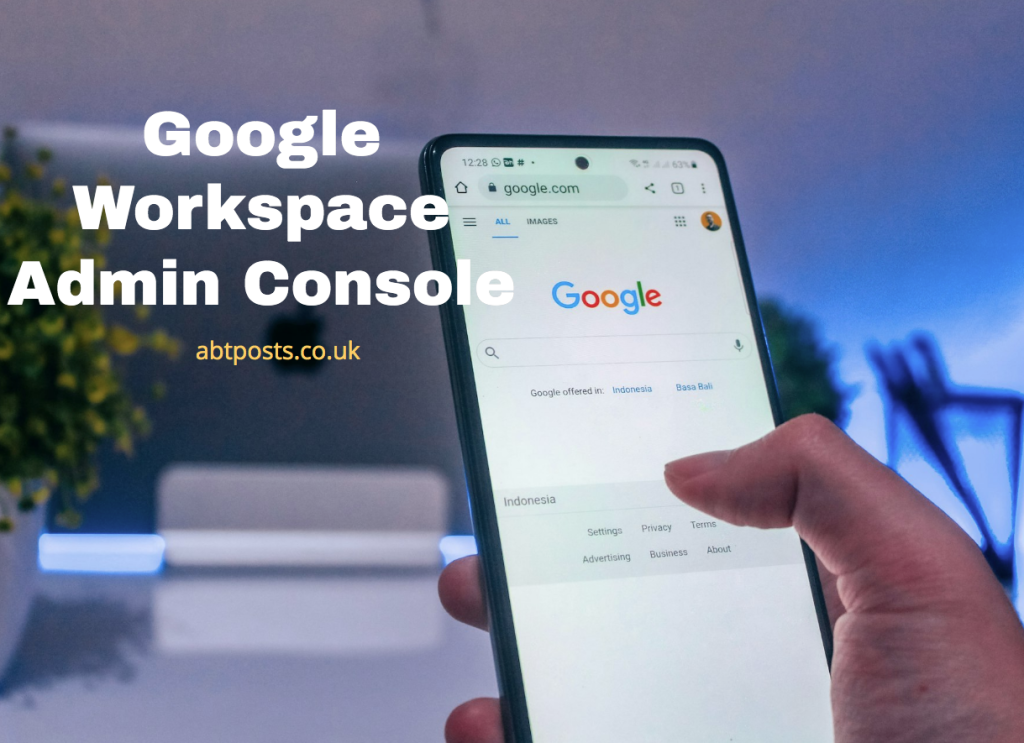 Google Workspace Admin Console