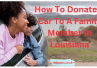 How To Donate A Car To A Family Member In Louisiana