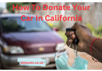 How To Donate Your Car In California