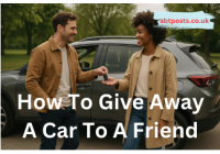 How To Give Away A Car To A Friend