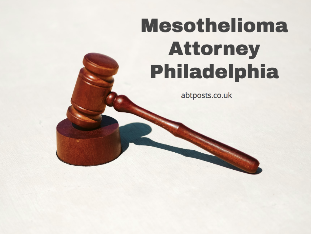 Mesothelioma Attorney Philadelphia