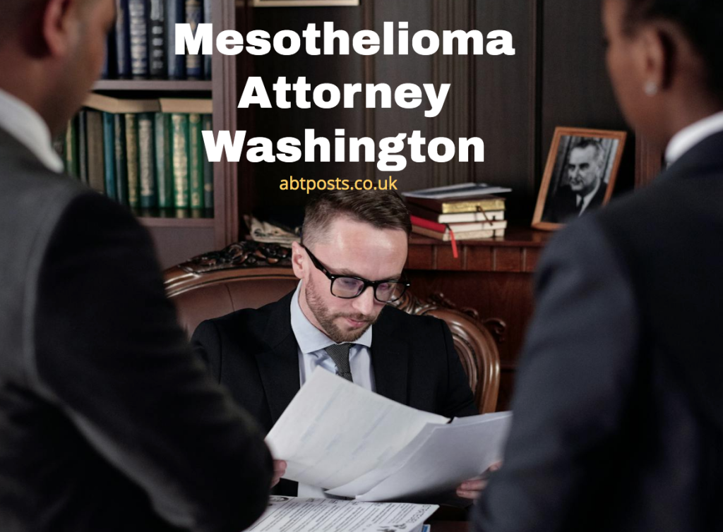 Mesothelioma Attorney Washington