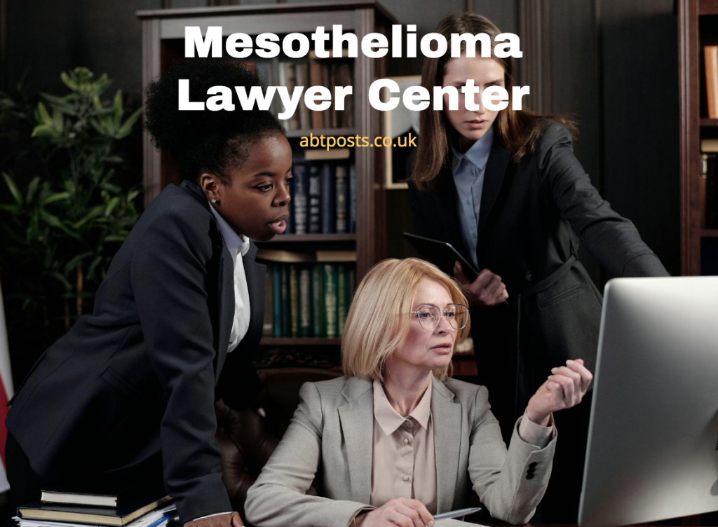 Mesothelioma Lawyer Center
