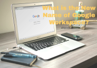 What is the New Name of Google Workspace?